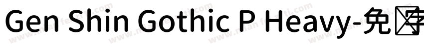 Gen Shin Gothic P Heavy字体转换